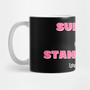 Suit Up And Stand Firm (Pink) Mug